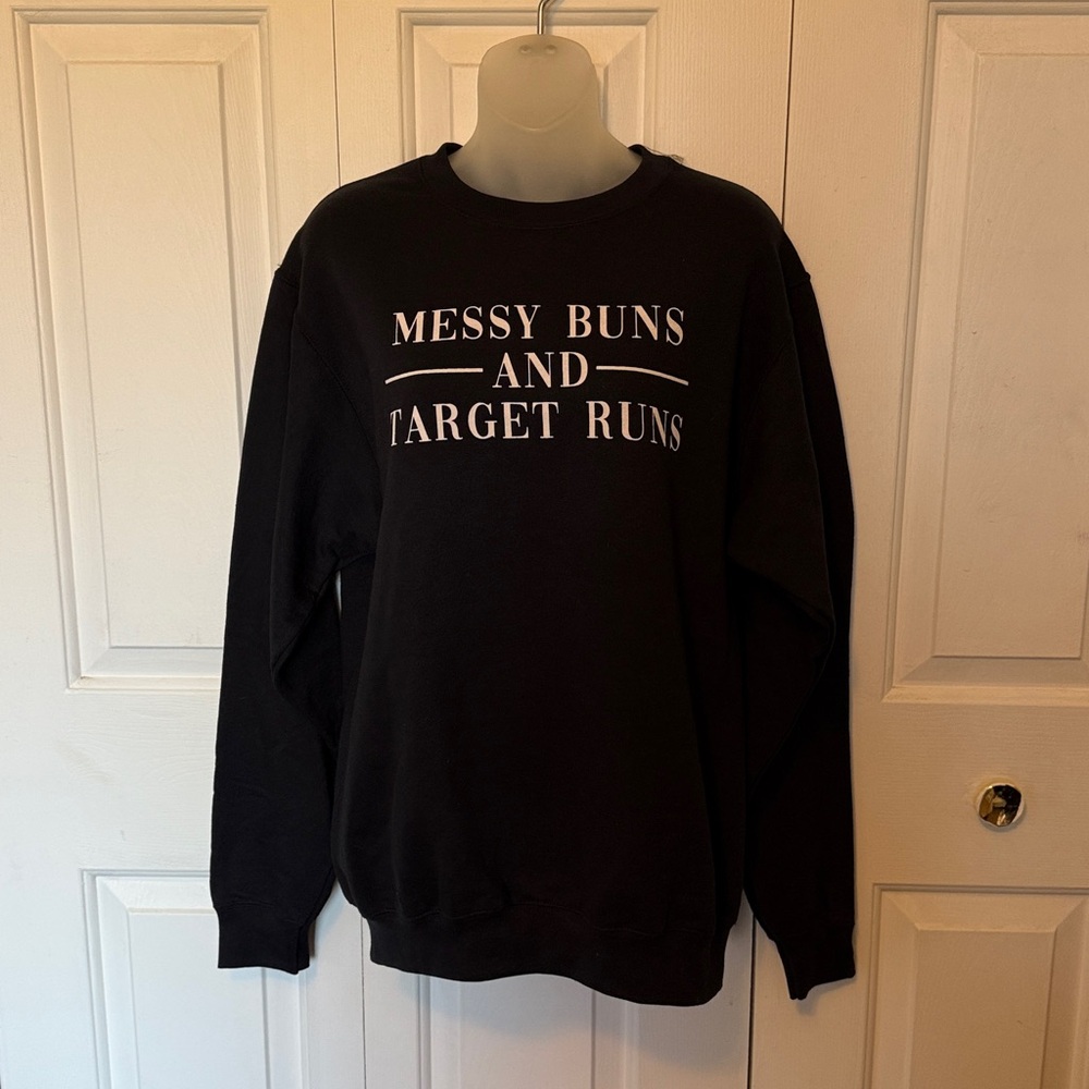 Messy Buns And Target Runs Sweatshirt Sz Medium GUC B77